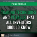 Image for Trading Techniques and Pitfalls That All Investors Should Know