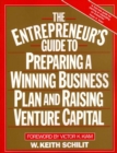 Image for The Entrepreneur&#39;s Guide To Preparing A Winning Business Plan and Raising Venture Capital
