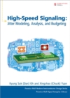 Image for High speed signaling  : jitter modeling, analysis, and budgeting