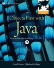 Image for Objects first with Java  : a practical introduction using BlueJ
