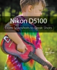 Image for Nikon D5100: from snapshots to great shots