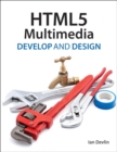 Image for HTML5 Multimedia: Develop and Design