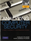Image for Analyzing computer security  : a threat/vulnerability/countermeasure approach