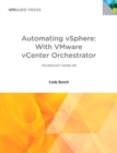 Image for Automating vSphere With VMware vCenter Orchestrator: Technology Hands-on