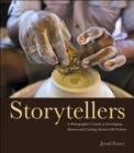 Image for Storytellers: A Photographer&#39;s Guide to Developing Themes and Creating Stories With Pictures