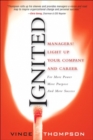 Image for Ignited (paperback): Managers! Light Up Your Company and Career for More Power More Purpose and More Success