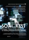Image for SOA with REST: principles, patterns &amp; constraints for building enterprise solutions with REST