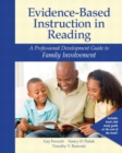 Image for Evidence-based Instruction in Reading : A Professional Development Guide to Family Involvement