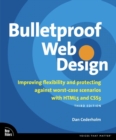 Image for Bulletproof Web Design: Improving Flexibility and Protecting Against Worst-Case Scenarios With HTML5 and CSS3