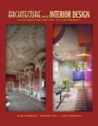 Image for Architecture and Interior Design : An Integrated History to the Present Plus MyInteriorDesignKit with Pearson EText