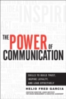 Image for The power of communicaiton  : skills to build trust, inspire loyalty, and lead effectively