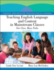 Image for Teaching English Language and Content in Mainstream Classes : One Class, Many Paths Plus MyEducationLab with Pearson EText
