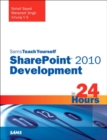 Image for Sams teach yourself SharePoint 2010 development in 24 hours
