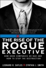 Image for The Rise of the Rogue Executive