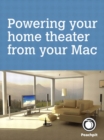 Image for Powering your home theater from your Mac