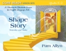 Image for Core Ready Lesson Sets for Grades K-2 : A Staircase to Standards Success for English Language Arts, The Shape of Story: Yesterday and Today
