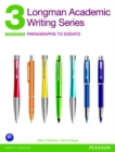 Image for Longman Academic Writing Series 3: Paragraphs to Essays