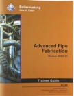 Image for Boil08402-07 Advanced Pipe Fabrication Trainee Guide