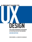 Image for Project Guide to UX Design: For user experience designers in the field or in the making
