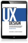 Image for A Project Guide to UX Design: For User Experience Designers in the Field or in the Making