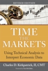 Image for Time the markets  : using technical analysis to interpret economic data