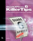 Image for QuarkXPress 6 Killer Tips