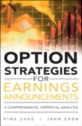 Image for Option strategies for earnings announcements: a comprehensive, empirical analysis