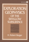 Image for Exploration Geophysics of the Shallow Subsurface