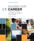 Image for Building your IT career: a complete toolkit for a dynamic career in any economy