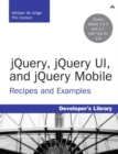 Image for jQuery, jQuery UI, and jQuery Mobile: recipes and examples