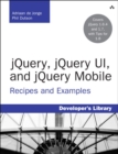 Image for jQuery, jQuery UI, and jQuery Mobile: recipes and examples