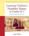 Image for Fostering Children&#39;s Number Sense in Grades K-2 : Turning Math Inside Out