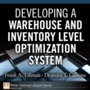 Image for Developing a Warehouse and Inventory Level Optimization System