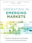 Image for Operating in emerging markets  : a guide to management and strategy in the new international economy