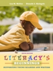 Image for Literacy&#39;s Beginnings : Supporting Young Readers and Writers Plus MyEducationLab with Pearson EText