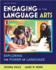 Image for Engaging in the Language Arts : Exploring the Power of Language Plus MyEducationLab with Pearson EText