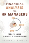 Image for Financial analysis for HR managers: tools for linking HR strategy to business strategy