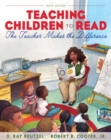 Image for Teaching Children to Read : The Teacher Makes the Difference Plus MyEducationLab with Pearson EText