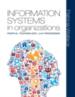 Image for Information Systems in Organizations Plus MyMISLab with Pearson EText