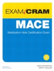 Image for MACE exam cram: medication aide certification exam