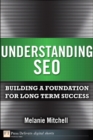 Image for Understanding SEO: Building a Foundation for Long Term Success
