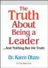 Image for Truth About Being a Leader, The (paperback)