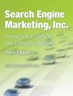 Image for Search engine marketing, Inc  : driving search traffic to your company&#39;s web site
