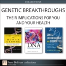 Image for Genetic Breakthroughs-- Their Implications for You and Your Health (Collection)