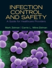 Image for Infection control and safety  : a guide for healthcare providers