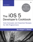 Image for The iOS 5 developer&#39;s cookbook: core concepts and essential recipes for iOS programmers
