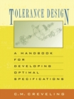 Image for Tolerance Design (paperback) : A Handbook for Developing Optimal Specifications