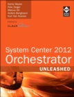 Image for System center 2012 orchestrator: unleashed