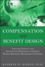 Image for Compensation and benefit design  : applying finance and accounting principles to global human resource management systems