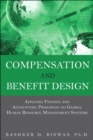 Image for Compensation and benefit design: applying finance and accounting principles to global human resource management systems